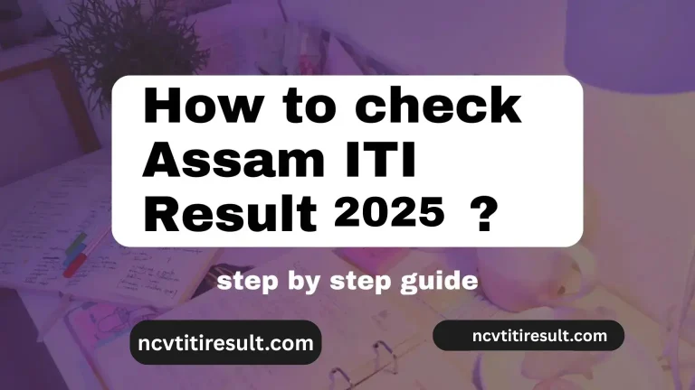 Check Assam ITI Result 2025 – Rank & Merit List Now 5 Check Assam ITI Result 2025 – Rank & Merit List Now